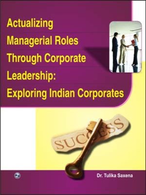 cover image of Actualizing Managerial Roles Through Corporate Leadership